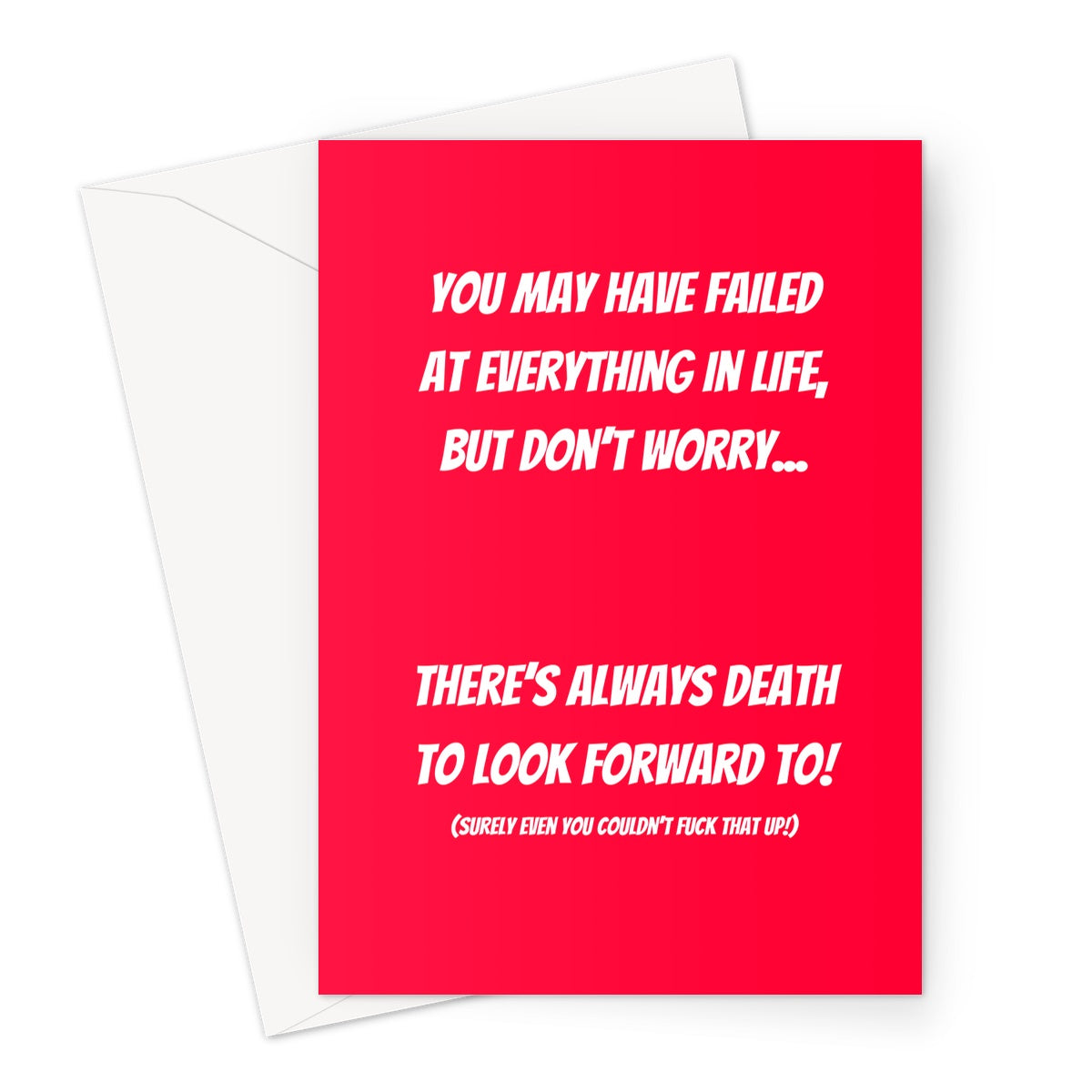 A bright red blank greeting card with an amusing comment about somebody being a complete failure written in white. Lisa Barbour is a research nurse at University Hospitals Sussex NHS Foundation Trust.
