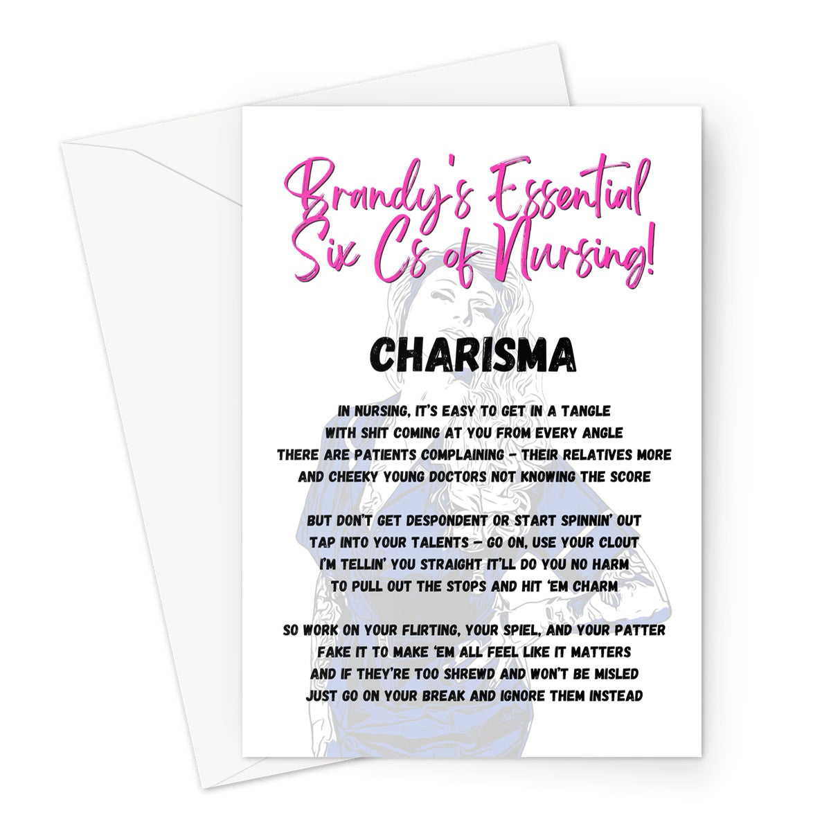 Blank greeting card with a verse from Brandy Bex's Essential Six Cs of Nursing on the front in black.