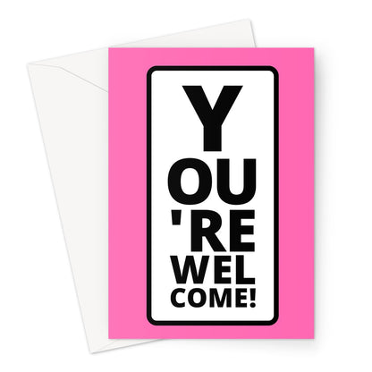 Blank greeting card with a hot pink background. On the pink background is a funny eye test. The eye test is white with black letters and reads YOU'RE WELCOME!